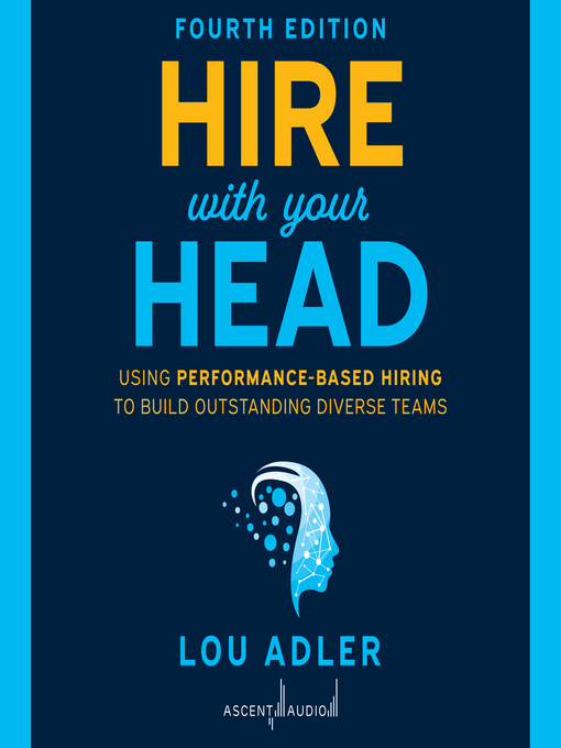 Title details for Hire With Your Head by Lou Adler - Available